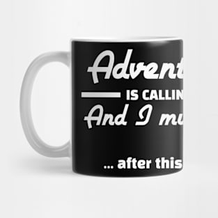 Adventure Is Calling And I Must Go After This Nap Funny Hiking Mug